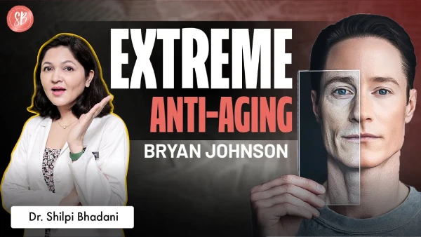 Bryan Johnson’s Anti-Aging Secrets Exposed | Dr. Shilpi Bhadani | SB Aesthetics
