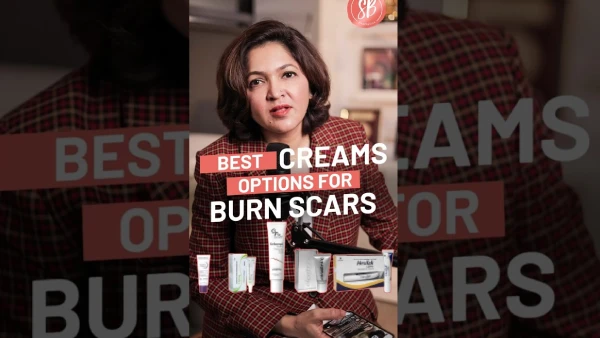 Best 5 Creams for Burn Scars