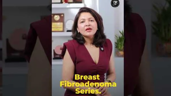 How to Differentiate Between Fibroadenoma, Cyst & Breast Cancer | Simple Guide